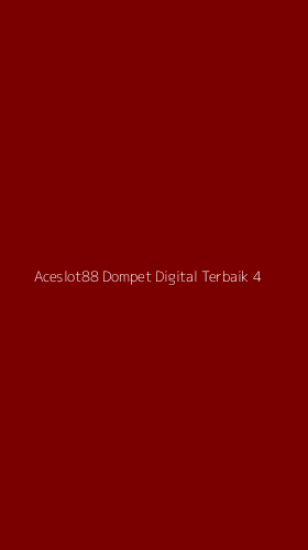 Tampilan Antarmuka Aplikasi Aceslot88 Dompet Digital Terbaik - 4