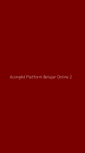 Tampilan Antarmuka Aplikasi Acong4d Platform Belajar Online - 2