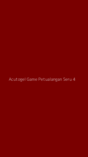 Tampilan Antarmuka Aplikasi Acutogel Game Petualangan Seru - 4