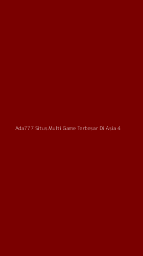 Tampilan Antarmuka Aplikasi Ada777 Situs Multi Game Terbesar Di Asia - 4