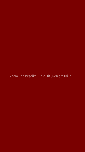 Tampilan Antarmuka Aplikasi Adam777 Prediksi Bola Jitu Malam Ini - 2