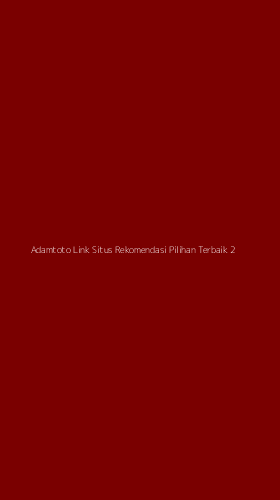 Tampilan Antarmuka Aplikasi Adamtoto Link Situs Rekomendasi Pilihan Terbaik - 2