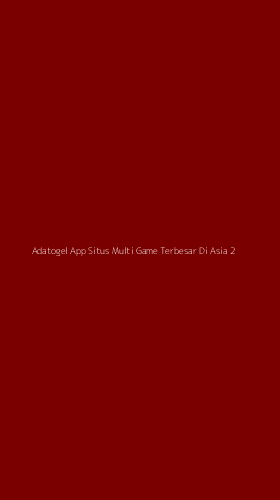 Tampilan Antarmuka Aplikasi Adatogel App Situs Multi Game Terbesar Di Asia - 2