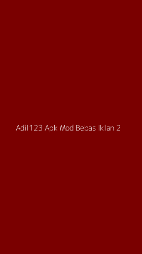 Tampilan Antarmuka Aplikasi Adil123 Apk Mod Bebas Iklan - 2