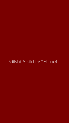 Tampilan Antarmuka Aplikasi Adilslot Musik Lite Terbaru - 4