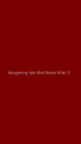 Tampilan Antarmuka Aplikasi Adugaming Apk Mod Bebas Iklan - 3