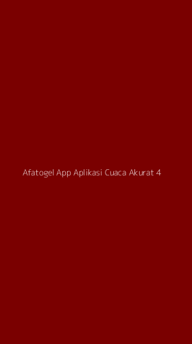 Tampilan Antarmuka Aplikasi Afatogel App Aplikasi Cuaca Akurat - 4