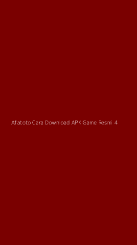 Tampilan Antarmuka Aplikasi Afatoto Cara Download Apk Game Resmi - 4