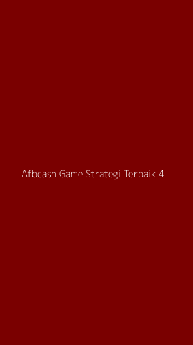 Tampilan Antarmuka Aplikasi Afbcash Game Strategi Terbaik - 4