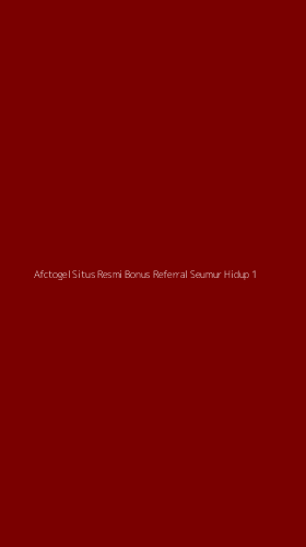 Tampilan Antarmuka Aplikasi Afctogel Situs Resmi Bonus Referral Seumur Hidup - 1