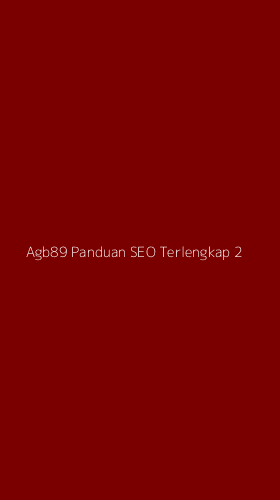 Tampilan Antarmuka Aplikasi Agb89 Panduan Seo Terlengkap - 2