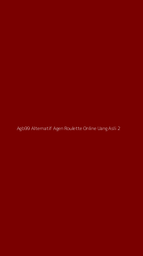 Tampilan Antarmuka Aplikasi Agb99 Alternatif Agen Roulette Online Uang Asli - 2