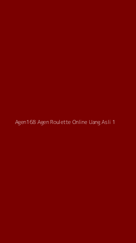 Tampilan Antarmuka Aplikasi Agen168 Agen Roulette Online Uang Asli - 1