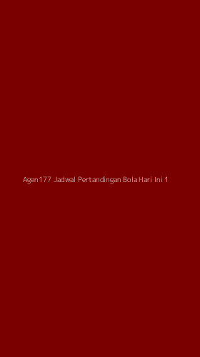 Tampilan Antarmuka Aplikasi Agen177 Jadwal Pertandingan Bola Hari Ini - 1