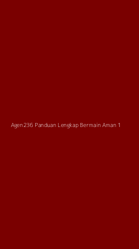 Tampilan Antarmuka Aplikasi Agen236 Panduan Lengkap Bermain Aman - 1