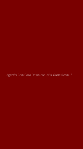Tampilan Antarmuka Aplikasi Agen69 Com Cara Download Apk Game Resmi - 3