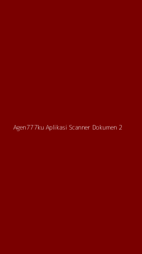 Tampilan Antarmuka Aplikasi Agen777ku Aplikasi Scanner Dokumen - 2