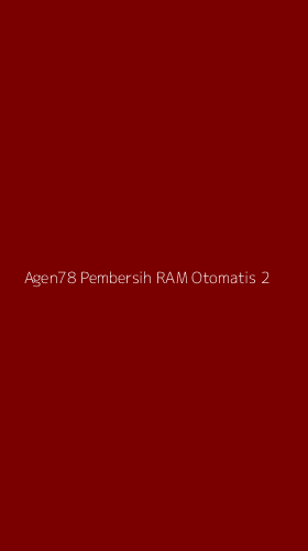 Tampilan Antarmuka Aplikasi Agen78 Pembersih Ram Otomatis - 2