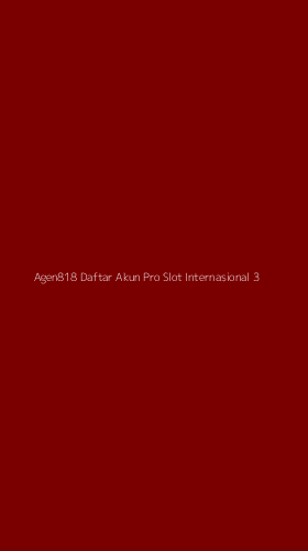Tampilan Antarmuka Aplikasi Agen818 Daftar Akun Pro Slot Internasional - 3