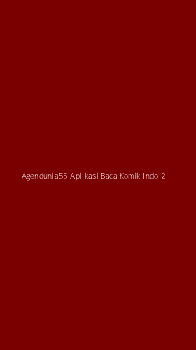Tampilan Antarmuka Aplikasi Agendunia55 Aplikasi Baca Komik Indo - 2