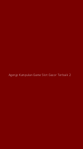 Tampilan Antarmuka Aplikasi Agenjp Kumpulan Game Slot Gacor Terbaik - 2