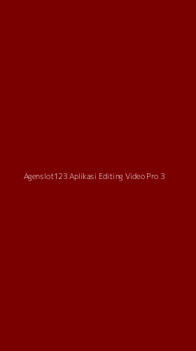 Tampilan Antarmuka Aplikasi Agenslot123 Aplikasi Editing Video Pro - 3