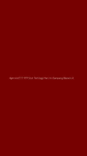 Tampilan Antarmuka Aplikasi Agenslot777 Rtp Slot Tertinggi Hari Ini Gampang Maxwin - 4