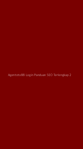 Tampilan Antarmuka Aplikasi Agentoto88 Login Panduan Seo Terlengkap - 2
