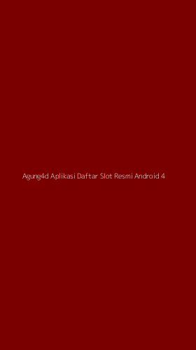 Tampilan Antarmuka Aplikasi Agung4d Aplikasi Daftar Slot Resmi Android - 4