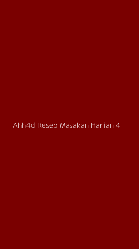 Tampilan Antarmuka Aplikasi Ahh4d Resep Masakan Harian - 4