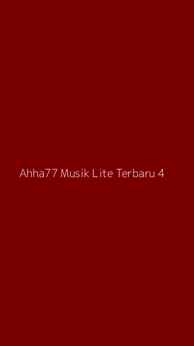 Tampilan Antarmuka Aplikasi Ahha77 Musik Lite Terbaru - 4
