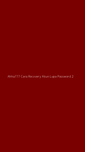 Tampilan Antarmuka Aplikasi Ahha777 Cara Recovery Akun Lupa Password - 2