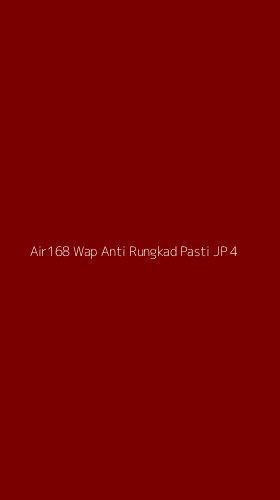 Tampilan Antarmuka Aplikasi Air168 Wap Anti Rungkad Pasti Jp - 4