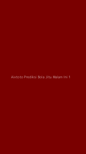 Tampilan Antarmuka Aplikasi Aixtoto Prediksi Bola Jitu Malam Ini - 1