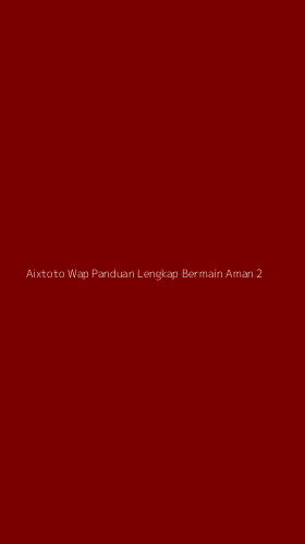 Tampilan Antarmuka Aplikasi Aixtoto Wap Panduan Lengkap Bermain Aman - 2