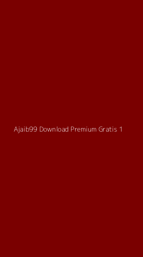 Tampilan Antarmuka Aplikasi Ajaib99 Download Premium Gratis - 1