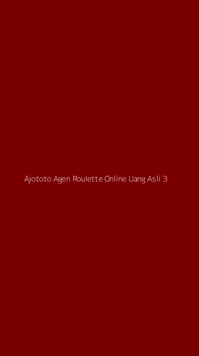 Tampilan Antarmuka Aplikasi Ajototo Agen Roulette Online Uang Asli - 3