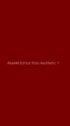 Tampilan Antarmuka Aplikasi Akad4d Editor Foto Aesthetic - 1