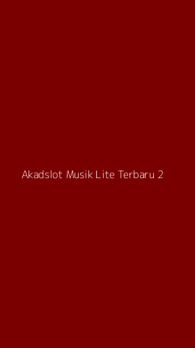 Tampilan Antarmuka Aplikasi Akadslot Musik Lite Terbaru - 2