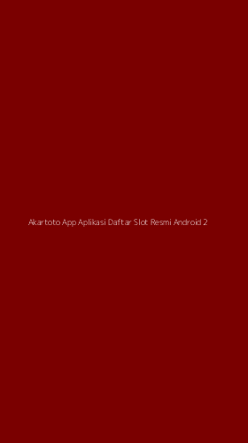 Tampilan Antarmuka Aplikasi Akartoto App Aplikasi Daftar Slot Resmi Android - 2