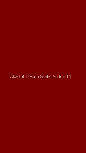 Tampilan Antarmuka Aplikasi Akaslot Desain Grafis Android - 1