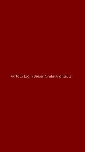 Tampilan Antarmuka Aplikasi Akitoto Login Desain Grafis Android - 3