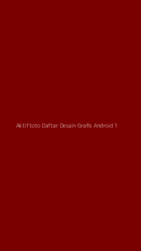 Tampilan Antarmuka Aplikasi Aktiftoto Daftar Desain Grafis Android - 1