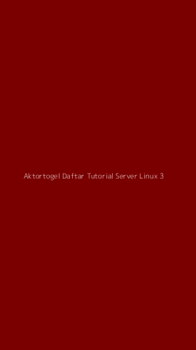 Tampilan Antarmuka Aplikasi Aktortogel Daftar Tutorial Server Linux - 3