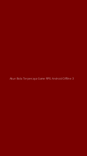 Tampilan Antarmuka Aplikasi Akun Bola Terpercaya Game Rpg Android Offline - 3