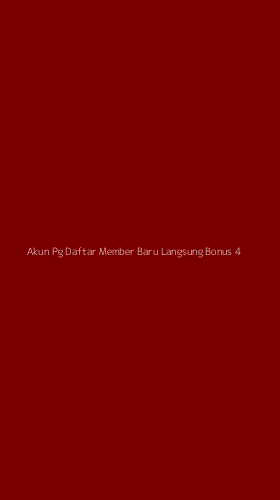 Tampilan Antarmuka Aplikasi Akun Pg Daftar Member Baru Langsung Bonus - 4