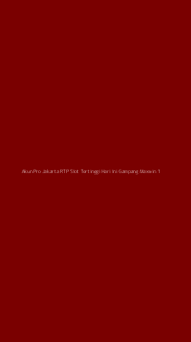 Tampilan Antarmuka Aplikasi Akun Pro Jakarta Rtp Slot Tertinggi Hari Ini Gampang Maxwin - 1