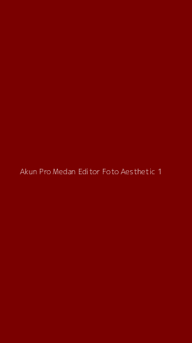 Tampilan Antarmuka Aplikasi Akun Pro Medan Editor Foto Aesthetic - 1