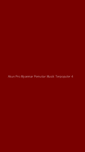 Tampilan Antarmuka Aplikasi Akun Pro Myanmar Pemutar Musik Terpopuler - 4