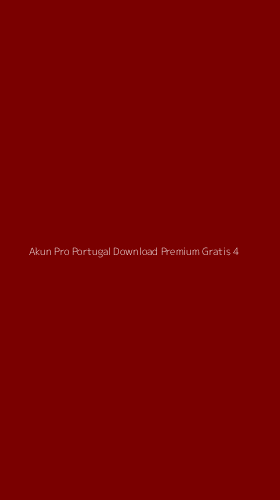 Tampilan Antarmuka Aplikasi Akun Pro Portugal Download Premium Gratis - 4
